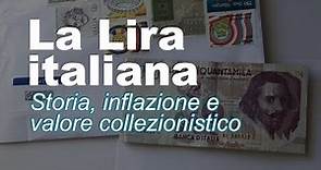 La Lira italiana - Storia, inflazione e valore collezionistico