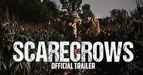 SCARECROWS - Official Trailer