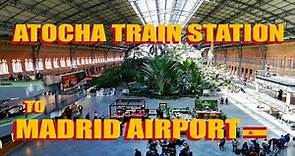 Madrid Atocha Station To Madrid Airport: Bus And Train Options Explained