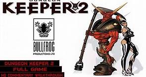 Dungeon Keeper 2 | Full Game | Longplay Walkthrough No Commentary | [PC]
