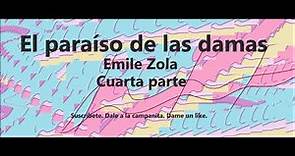 El paraíso de las damas. Parte 4 de 5. Audiolibro en español latino de Emile Zola