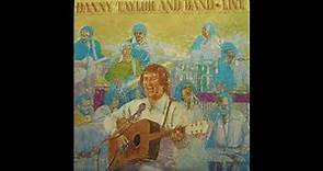 Danny Taylor full album Danny Taylor and Band Live