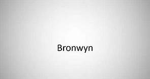 How to say Bronwyn in English?