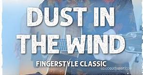 "Dust In The Wind" Guitar Lesson - Complete Walkthrough - Fingerstyle Made Easy