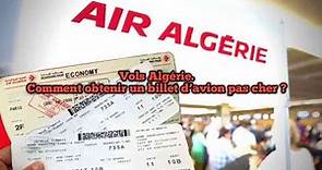 Vols Algérie. Comment obtenir un billet d’avion pas cher ?