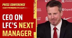 Liverpool CEO explains search for new manager