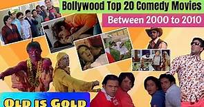 Bollywood Top 20 Comedy Movies | Between 2000 And 2010 | List Of Comedy Movies 2021