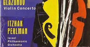 Shostakovich / Glazunov, Itzhak Perlman, Israel Philharmonic Orchestra, Zubin Mehta - Violin Concerto No. 1 / Violin Concerto
