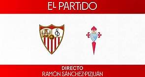 ⚽️ 'El Partido' #SevillaFCCelta