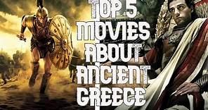 Top 5 Movies About Ancient Greece