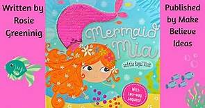 Kids Book Read Aloud: Mermaid Mia And The Royal Visit - Mermaid Mia Learns To Not Lie Again