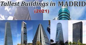 Tallest Buildings in Madrid, Spain (2021)