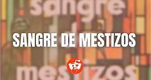 SANGRE DE MESTIZOS de Augusto Céspedes - Resumen corto