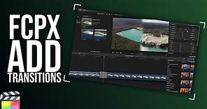 How to Add Transitions in Final Cut Pro (2022)