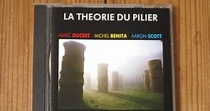 Marc Ducret / La Theorie Du Pilier