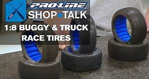 Pro-Line SHOP TALK: Ep. 4 - 1:8 Buggy & Truck Race Tires