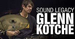 Sound Legacy - Glenn Kotche