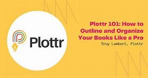 Plottr 101: How to Outline and Organize a Book