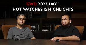 Watch Us Talk| Highlights From Geneva Watch Days 2023 Day 1