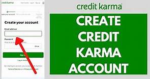 How To Sign Up for Credit Karma Account | Free Credit Score & Reports 2021