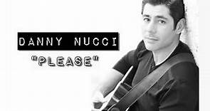 Danny Nucci "Please"