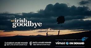 An Irish Goodbye | Official Trailer HD | Oscar® & BAFTA Winning Short Film