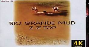 ZZ To̰p̰ - Rio Grand̰ḛ Mṵd̰ 1972 Full Album HQ