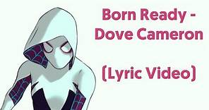 Dove Cameron - Born Ready (Lyrics Video) From "Marvel Rising"