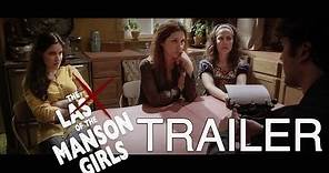 The Last of the Manson Girls - Trailer