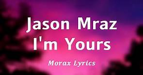 Jason Mraz - I'm Yours (Lyrics - Letra)