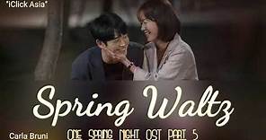 Spring Waltz - Carla Bruni | 봄밤 (One Spring Night) OST Part 5 | Lyrics