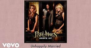 Pistol Annies - Unhappily Married (Official Audio)