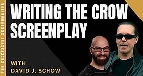 Writing The Crow Screenplay with screenwriter David J. Schow | Successful Screenwriter
