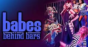 Babes Behind Bars | Official Trailer | Pam Grier | Sid Haig | Linda Hayes | Dyanne Thorne