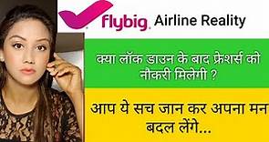 Flybig Airline Reality ? New Airline Hiring Cabin Crew/ Air hostess in India,Jobs 2020