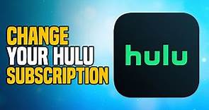 How to Correctly Change your Hulu Subscription - EASY Tutorial