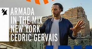 Armada In The Mix New York: Cedric Gervais