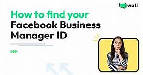 How to find Facebook Business Manager ID | Step by Step Guide to find your Facebook BMID