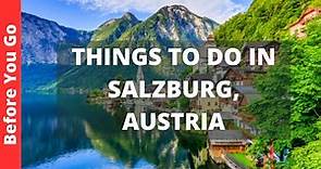 Salzburg Austria Travel Guide: 15 BEST Things To Do In Salzburg