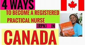 How to Become a Registered Practical Nurse (RPN/ LPN) in Canada