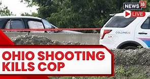 Columbus Ohio Shooting News LIVE | Search Continues For Suspects In Shooting Of Columbus Officer