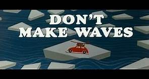 Don't Make Waves - Available Now on DVD