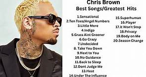 Chris Brown- Best Songs/Greatest Hits
