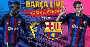 🔴 BARÇA LIVE: CADIZ - BARÇA | Warm up & Match Center ⚽