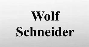 Wolf Schneider