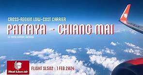 [Flight Review] SL582 Utapao - Chiang Mai | Thai Lion Air | 1 February 2024