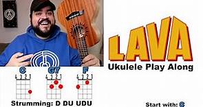 LAVA - Disney Pixar (Ukulele Play Along with Chords and Lyrics)