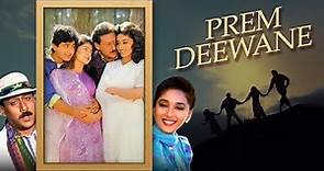 प्रेम दीवाने (4K) Hindi Full Movie | Jackie Shroff | Madhuri Dixit | Prem Deewane 1992 |Pooja Bhatt