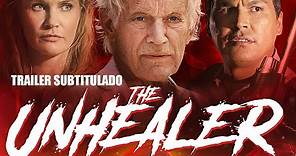 The Unhealer | Trailer subtitulado en español