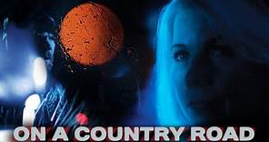 On A Country Road - Short Film (Kip Weeks & Sharon Smyth)